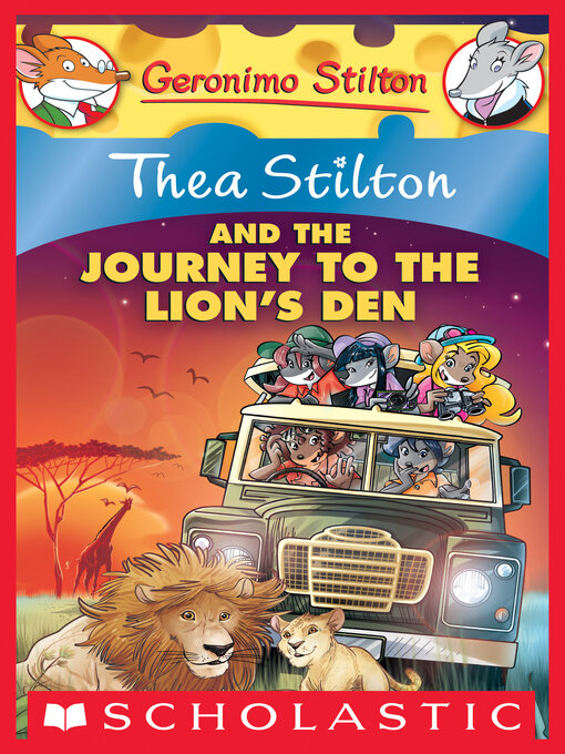 Cover image for Thea Stilton and the Journey to the Lion's Den